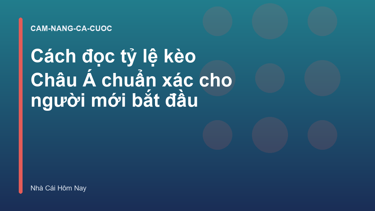 Read more about the article Cách đọc tỷ lệ kèo Châu Á chuẩn xác cho người mới bắt đầu