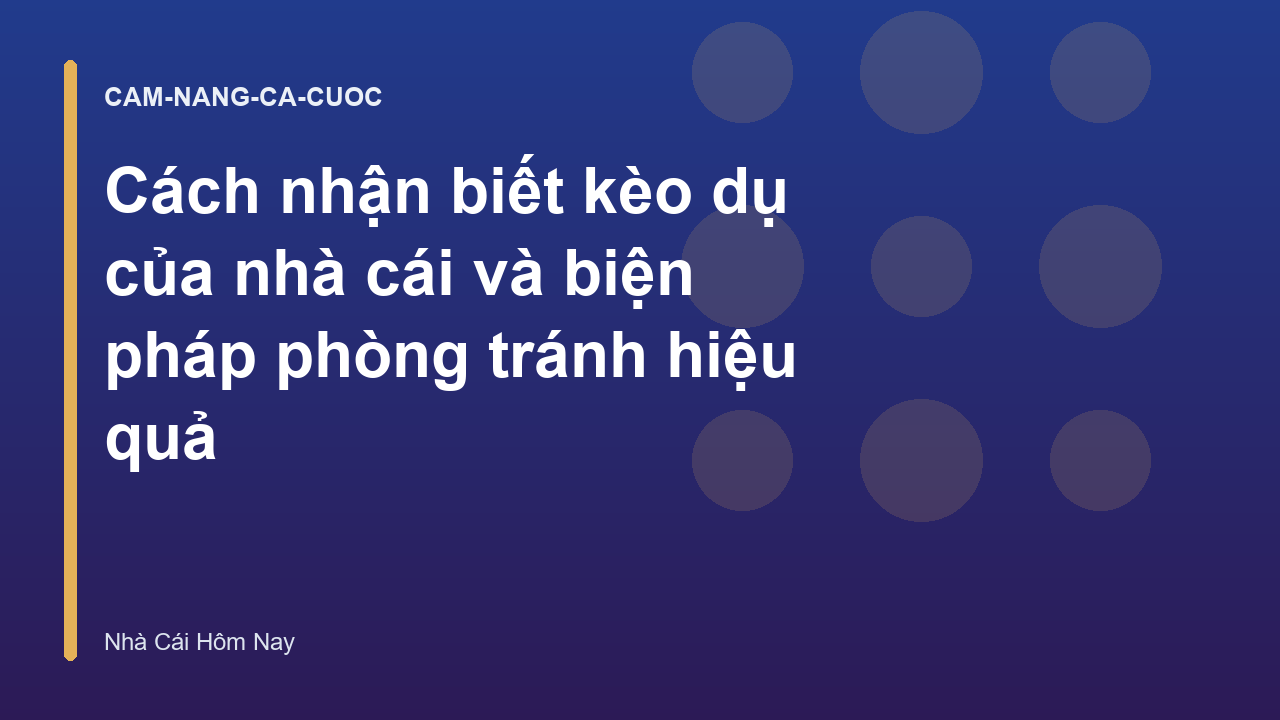 Read more about the article Cách nhận biết kèo dụ của nhà cái và biện pháp phòng tránh hiệu quả