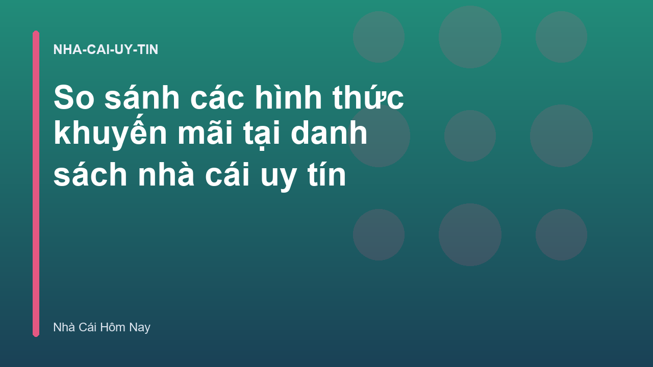 Read more about the article So sánh các hình thức khuyến mãi tại danh sách nhà cái uy tín