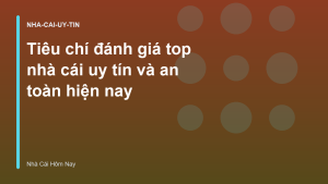 Read more about the article Tiêu chí đánh giá top nhà cái uy tín và an toàn hiện nay